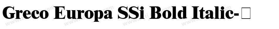 Greco Europa SSi Bold Italic字体转换